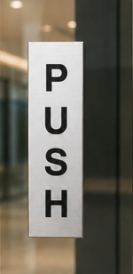 DUROSIGN PUSH PULL VERTICAL SIGN